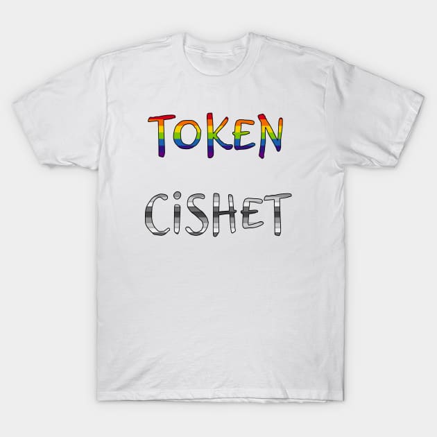 Token Cishet T-Shirt by PorcelainRose